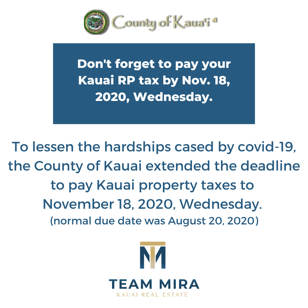 Kauai Real Property Tax deadline Nov 18, 2020 Kauai Real Estate Search